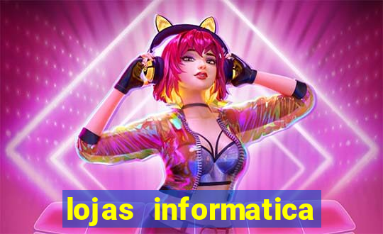 lojas informatica em recife